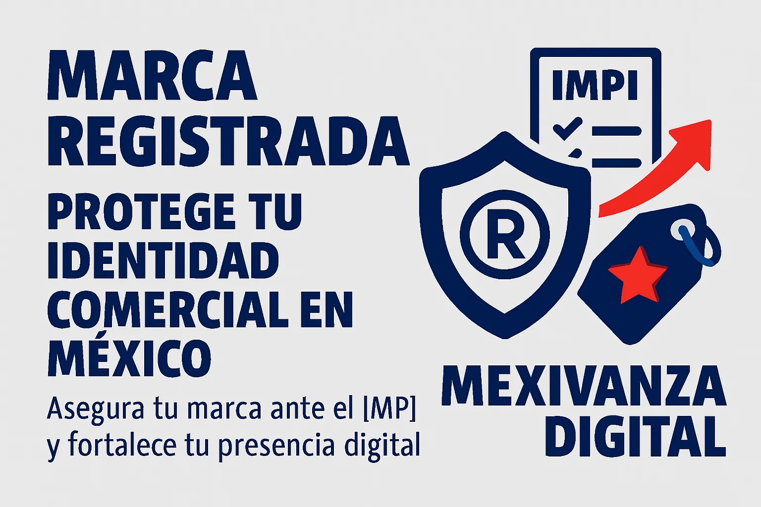 Banner sobre registro de marca en México con íconos de protección legal, documento IMPI y etiqueta comercial, en colores institucionales.